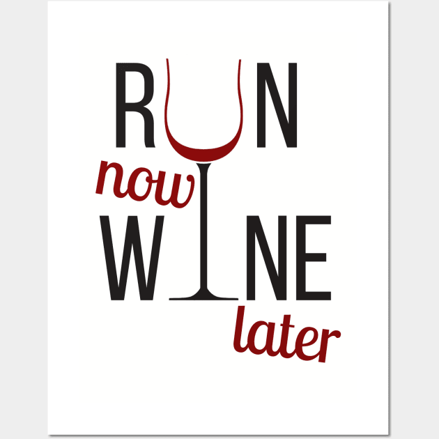 Run now wine later! Wall Art by BrechtVdS